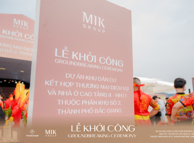 LỄ KHỞI CÔNG DỰ ÁN TRỌNG ĐIỂM CỦA MIK GROUP TẠI THÀNH PHỐ BẮC GIANG