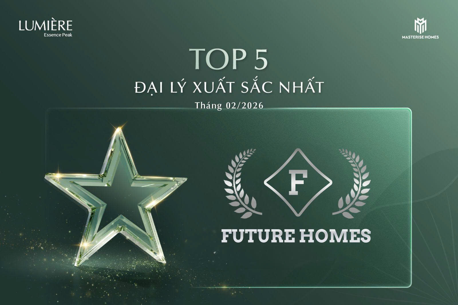 FUTURE HOMES TỰ HÀO LÀ TOP 5 ĐẠI LÝ XUẤT SẮC NHẤT THÁNG 02/2026 TẠI DỰ ÁN LUMIÈRE ESSENCE PEAK